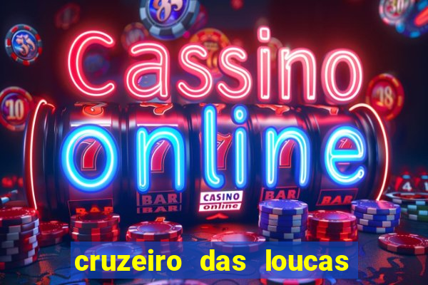 cruzeiro das loucas filme completo dublado topflix